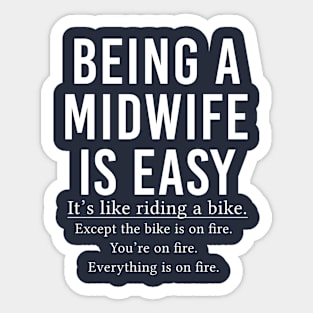 Funny Midwife Gift Midwifery Gift Being A Midwife Is Easy Sticker